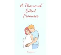 A Thousand Silent Promises