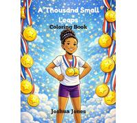 A Thousand Small Leaps