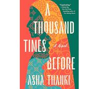 A Thousand Times Before: A Novel