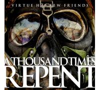 A Thousand TImes Repent - Virtue Has A Few CD