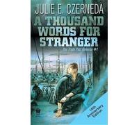 [A Thousand Words for Stranger] (By: Julie E Czerneda) [published: September, 2007]
