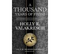 A Thousand Years of Frost (The Assassin Game Archives)