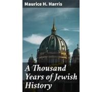 A Thousand Years Of Jewish History (ebook)