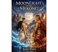 A Thousand Years of Wrong Hands: An Isekai Romantasy: 1 (Moonlight Over Mekong)
