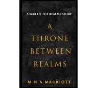 A Throne Between Realms: A War of the Realms Story