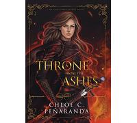 A Throne from the Ashes: An Heir Comes to Rise - Book 3