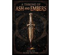 A Throne of Ash and Embers
