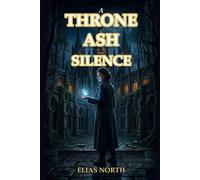 A Throne of Ash and Silence: The Veilborn Chronicles, Book One: 1