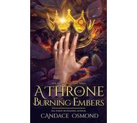 A Throne of Burning Embers: New Adult Fantasy Romance (The Ironworld Series)