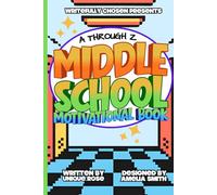 A Through Z Middle School: Motivational Workbook