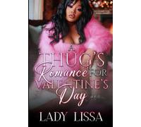 A Thug's Romance for Valentine's Day: Standalone