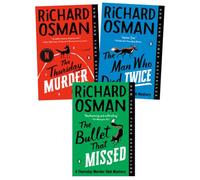 A Thursday Murder Club Mystery 3 Books Set - The Thursday Murder Club; The Man Who Died Twice; The Bullet That Missed (Paperback)