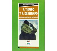A tiempo y a destiempo: Reflexiones homiléticas para los tres ciclos: 21 (Vida y Misión)