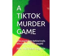 A TIKTOK MURDER GAME: (The psychology behind trolls who target LGBTQ+ people)