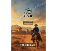 A Time Long Gone: A novella within the Time Drifters Series