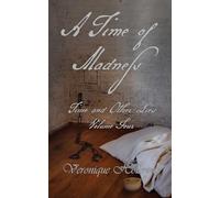 A Time of Madness: A Time of Madness: 4 (Time and Other Lies)