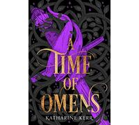 A Time of Omens: An Epic Fantasy of Ancient Prophecy and Cataclysmic War: Book 2 (The Westlands)