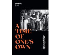 A Time of One’s Own: Histories of Feminism in Contemporary Art