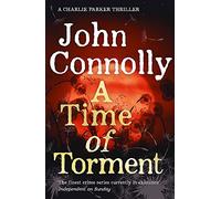 A Time of Torment: A Charlie Parker Thriller: 14. The Number One bestseller