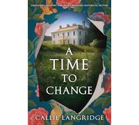 A Time to Change: Absolutely gripping and heartbreaking historical fiction: 1 (A Mandeville Mystery)