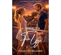 A Time to Fly (The Emma Knight Series)