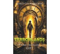 A Time Traveller's Gift: Terrorlands: 10