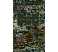A Time When Forests Dreamed (Keepers of Pendragon)