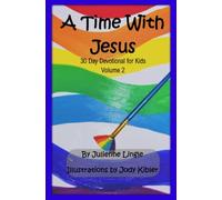 A Time With Jesus: Volume 2