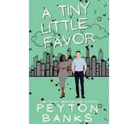 A Tiny Little Favor (The Trouble With Little Things)