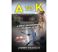 A to K: A great neighborhood to grow up in!
