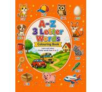 A to Z 3-Letter Words Colouring Book: Trace, Colour & Learn | Fun Early Learning for Kids Ages 3-5
