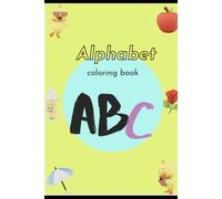 A to Z Adventures: Color Your Way Through the Alphabet!