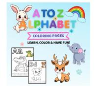 A to Z Alphabet Coloring Book: Fun Letter Tracing and Coloring Pages for Kids Ages 3-6