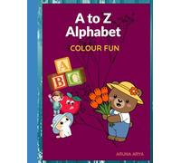 A to Z Alphabet colour fun: A Fun Alphabet Coloring and Learning Book for Kids Ages 3-6,ABC Coloring, Matching, and Letter Recognition Activities for ... Capital & Small Letters Through Chart