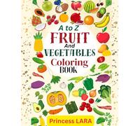 A to Z alphabet Fruits and Vegetables Coloring Book