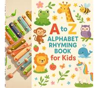 A to Z Alphabet Rhyming Book for Kids: Fun ABC Stories with Colorful Pictures for Early Learning (Ages 3-7): Letter-Based Poems, Cute Animal ... for Toddlers, Preschool & Kindergarten