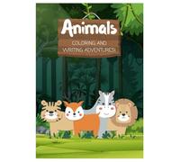 A to Z Animal Alphabet Coloring Book for Kids; Animals Adventures coloring books for kids. ages 2 to 6: Fun ABC Learning with Cute Animals; Big Bold Designs for Toddlers and Preschoolers Ages 2-6