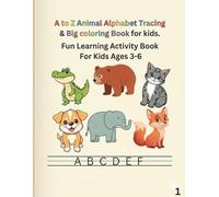 A to Z Animal Alphabet Tracing and Big Coloring Book.: Fun Animal alphabet Coloring Book.