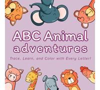 A to Z Animal Alphabet Tracing Book: Trace Letters and Color Cute Animals from A to Z - A Fun Workbook for Kids Ages 3-6