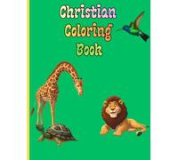 A to Z Animal Christian Coloring book with facts about each animal: Faith Based Coloring Book For All Ages