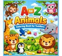 A to Z Animal Coloring Book: A fun animals themed coloring book for toddlers ages 1-4 years old