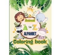 A to Z Animal Coloring Book, coloring book for toddler & Preschool, kindergarten, Age 3-6