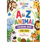 A to Z Animal Coloring Book for Kids (Dream Tales Coloring Series)