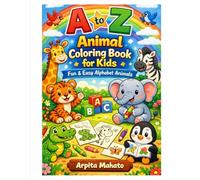 A to Z Animal Coloring Book for Kids: Fun & Easy Alphabet Animals with Big, Simple Designs for Toddlers & Preschoolers | Early Learning ABC Coloring Activity Book