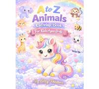 A to Z Animals Coloring Book for Kids Ages 3-6: Cute Baby Animals • Big Easy Coloring Pages • Alphabet Learning Fun