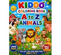A to Z Animals Coloring Book: Fun & Learn Big Size Coloring Book for Kids Ages 3 + | Single Sided Easy to Color | Big Bold Outline (Kiddo Large Coloring Books 8.5 x 11)