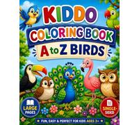 A to Z Birds Coloring Book for Kids Ages 3-8: ABC Easy Bird Coloring Pages for Toddlers and Kids | Fun Alphabet Learning Book with Simple Bird Designs