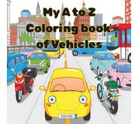 A to Z coloring book of vehicles