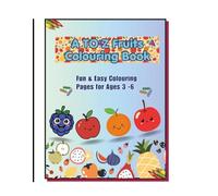 A to Z Colouring Fruits Book for ages 3-6: Fruits Colouring Book