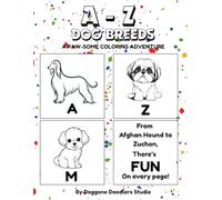 A to Z Dog Breeds: A Paw-some Coloring Adventure